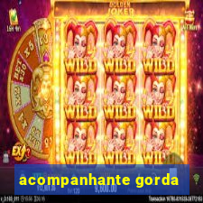 acompanhante gorda